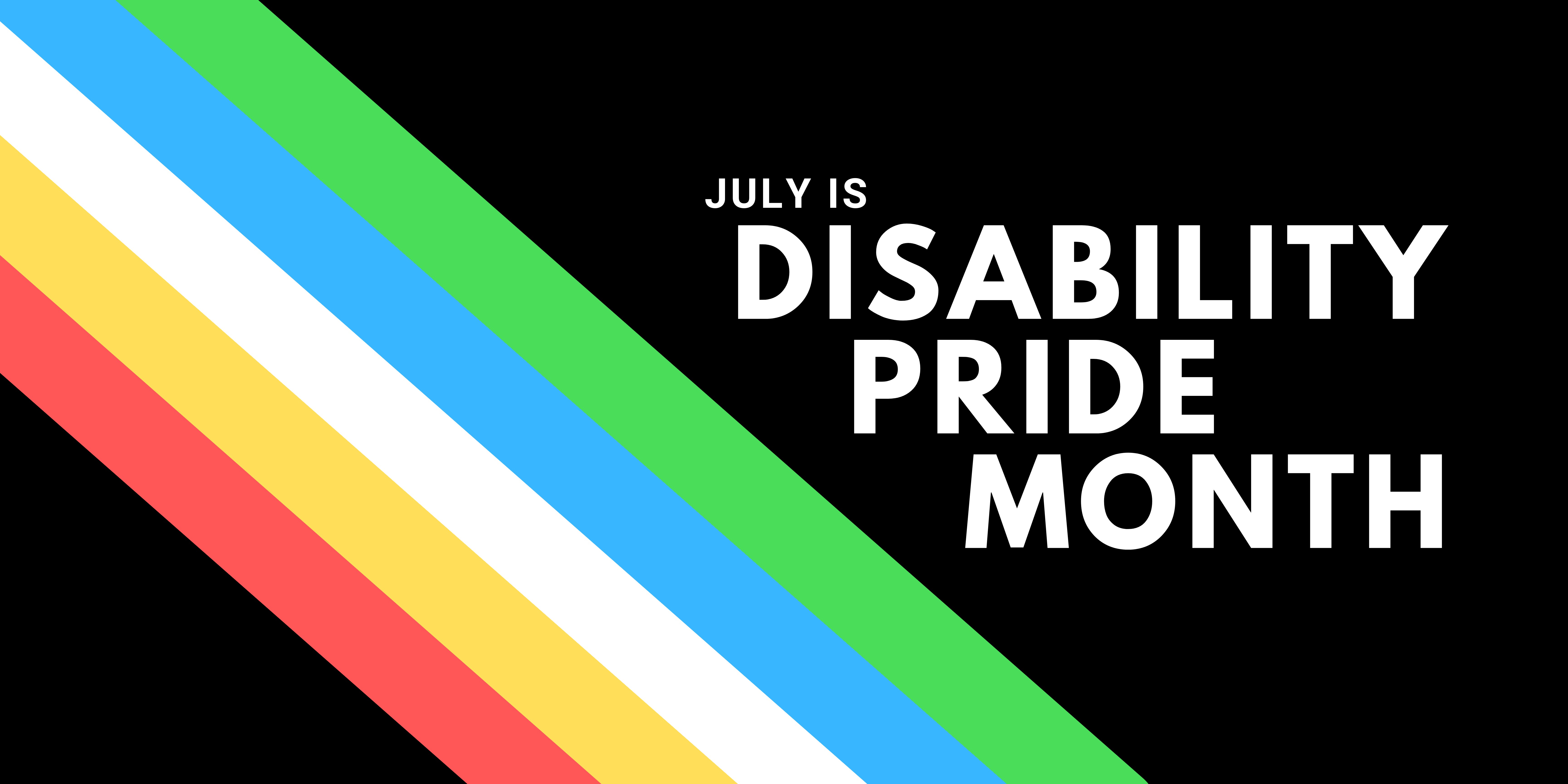 Disability Pride: Why and How To Celebrate